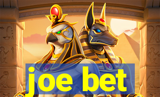 joe bet